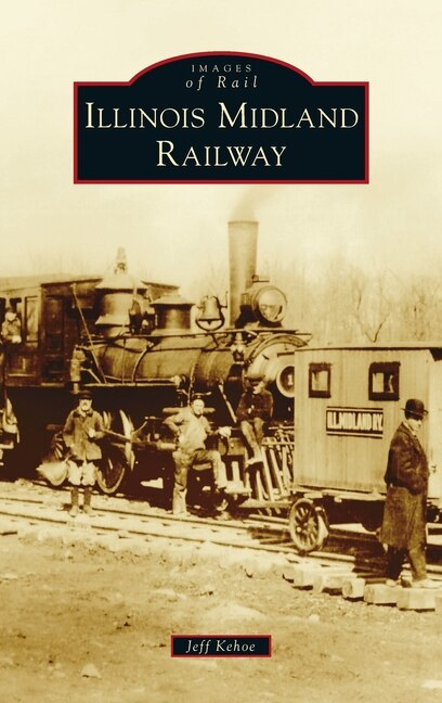 Front cover_Illinois Midland Railway