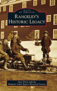 Couverture_Rangeley's Historic Legacy