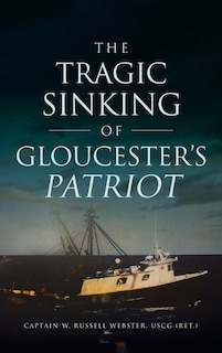 Couverture_Tragic Sinking of Gloucester's Patriot