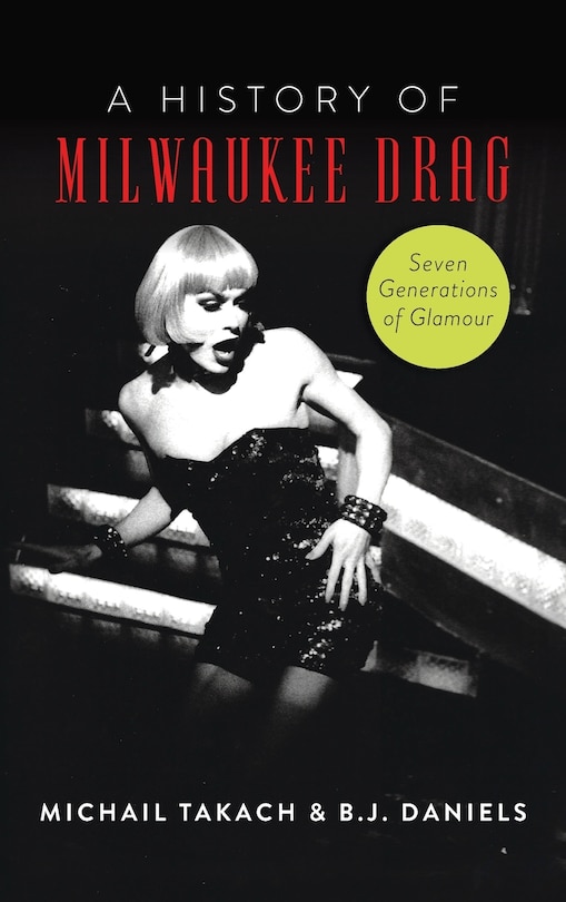Front cover_History of Milwaukee Drag