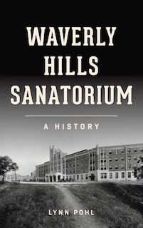 Front cover_Waverly Hills Sanatorium