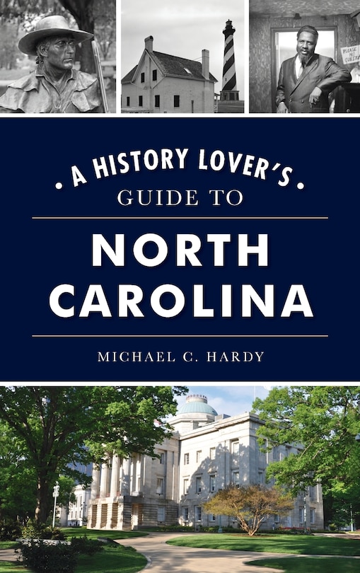 Front cover_History Lover's Guide to North Carolina