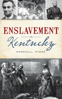 Front cover_Enslavement in Kentucky
