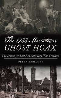 Couverture_1788 Morristown Ghost Hoax