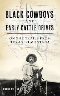 Couverture_Black Cowboys and Early Cattle Drives