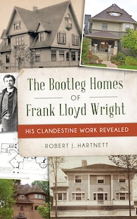 Front cover_Bootleg Homes of Frank Lloyd Wright