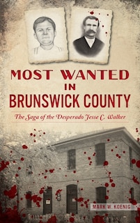 Front cover_Most Wanted in Brunswick County