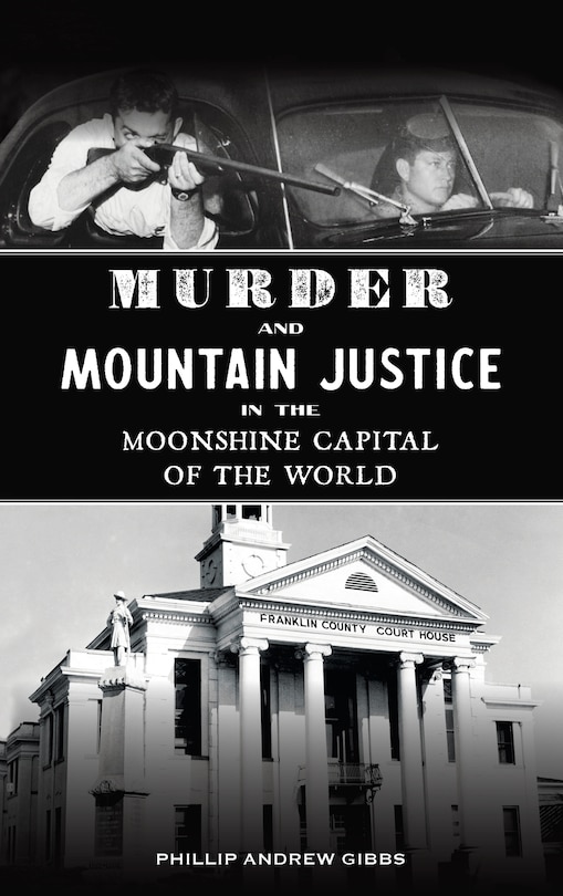 Couverture_Murder and Mountain Justice in the Moonshine Capital of the World