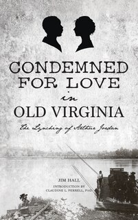 Front cover_Condemned for Love in Old Virginia