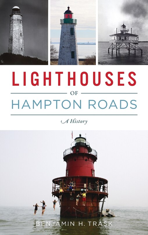 Front cover_Lighthouses of Hampton Roads