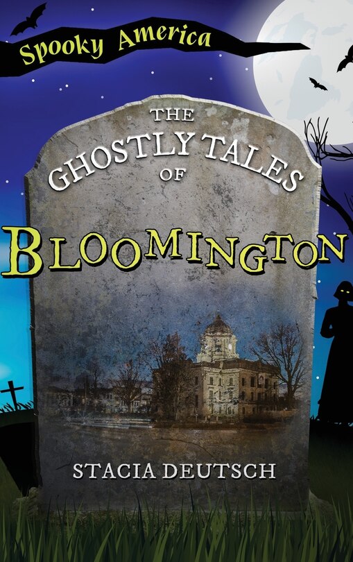 Front cover_Ghostly Tales of Bloomington