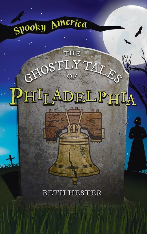 Front cover_Ghostly Tales of Philadelphia