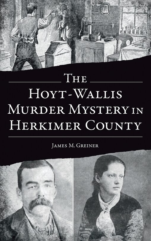Front cover_Hoyt-Wallis Murder Mystery in Herkimer County
