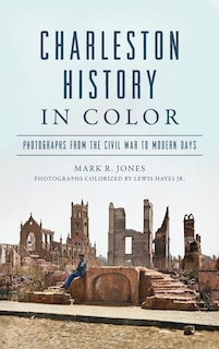 Front cover_Charleston History in Color