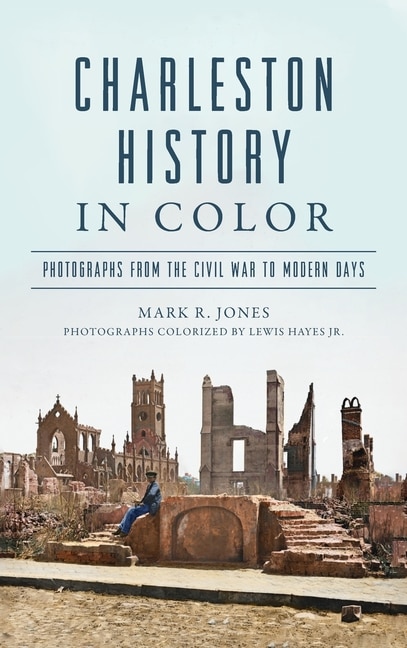 Front cover_Charleston History in Color