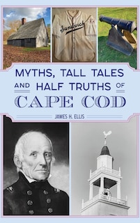 Front cover_Myths, Tall Tales and Half Truths of Cape Cod