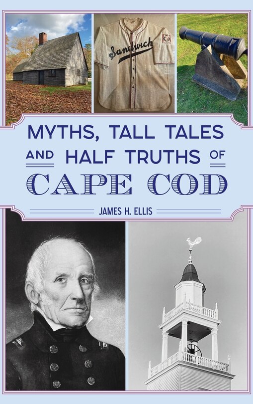 Front cover_Myths, Tall Tales and Half Truths of Cape Cod