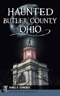 Front cover_Haunted Butler County, Ohio