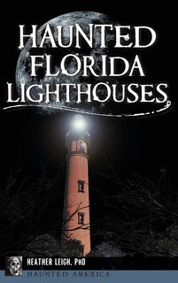 Front cover_Haunted Florida Lighthouses