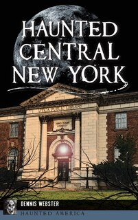Front cover_Haunted Central New York
