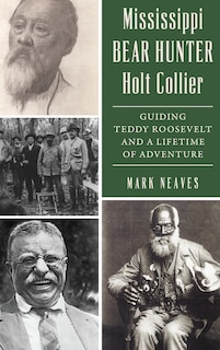 Front cover_Mississippi Bear Hunter Holt Collier