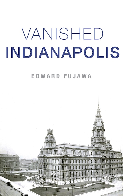 Front cover_Vanished Indianapolis