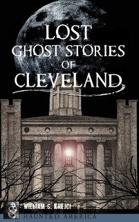 Couverture_Lost Ghost Stories of Cleveland