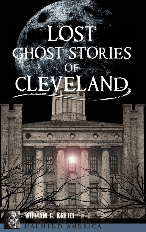 Couverture_Lost Ghost Stories of Cleveland