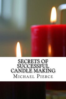 Couverture_Secrets of Successful Candle Making