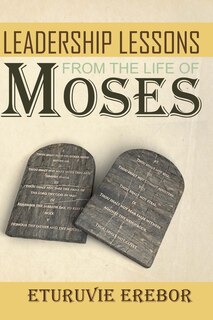Front cover_Leadership Lessons from the Life of Moses