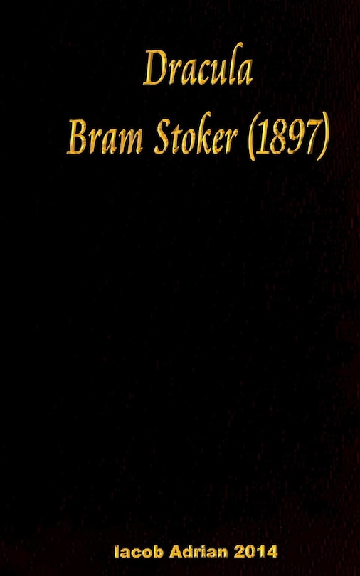 Dracula Bram Stoker - (1897)