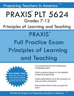 Praxis Plt 5624 Grades 7-12: Plt 5624 Study Guide