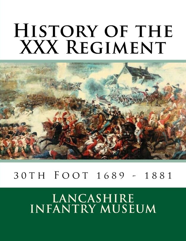 History of the XXX Regiment: 30th Regiment of Foot