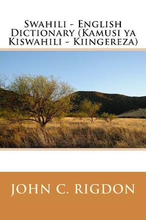 Swahili - English Dictionary (kamusi Ya Kiswahili - Kiingereza)