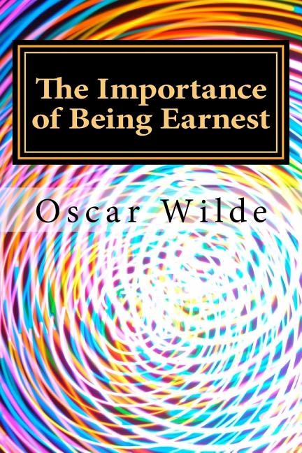 The Importance of Being Earnest