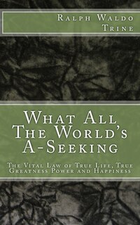 Front cover_What All The World's A-Seeking