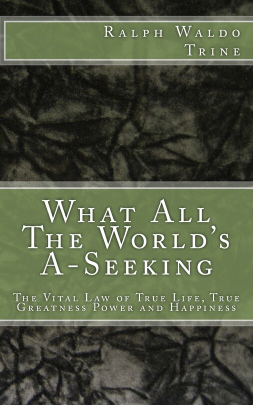 Front cover_What All The World's A-Seeking