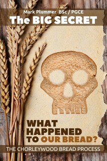 Couverture_The Big Secret - What Happened To Our Bread