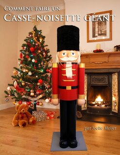 Front cover_Comment faire un casse-noisette géant