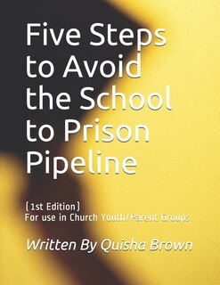Couverture_Five Steps to Avoid the School to Prison Pipeline
