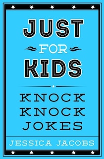 Front cover_Just for Kids Knock Knock Jokes