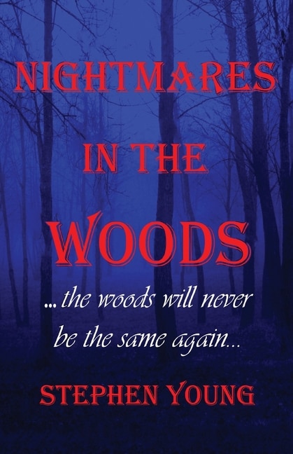 Nightmares in the Woods