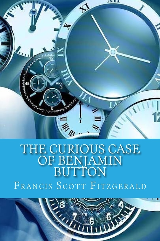The Curious Case of Benjamin Button