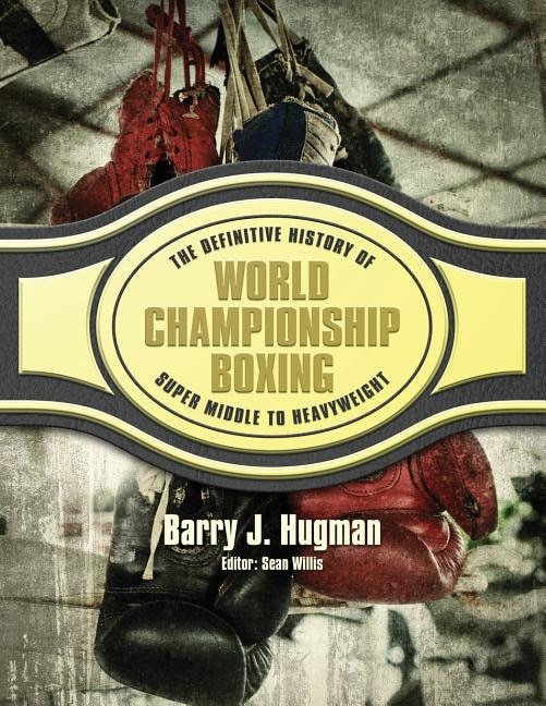 Couverture_The Definitive History of World Championship Boxing