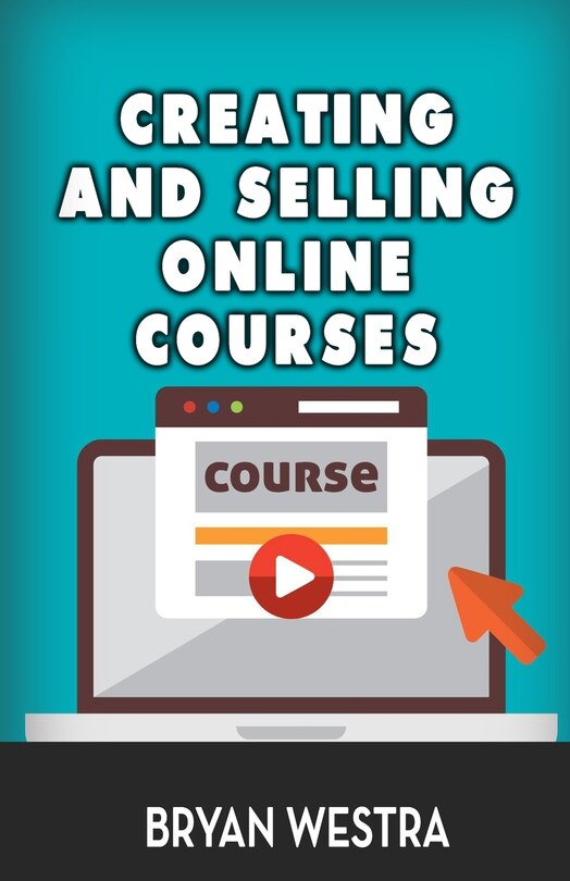 Couverture_Creating And Selling Online Courses