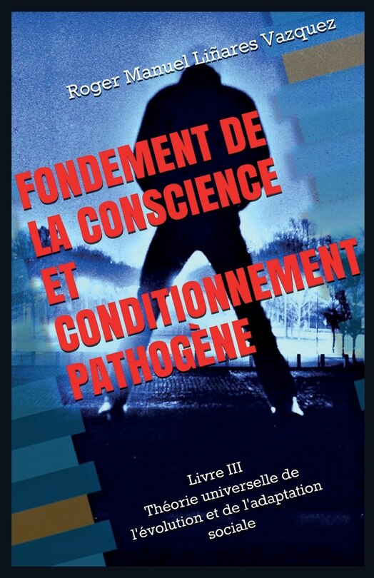 Front cover_Fondement de la conscience et conditionnement pathog&egrave;ne