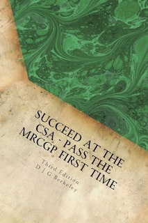 Front cover_Succeed at the CSA - Pass the MRCGP first time, third edition