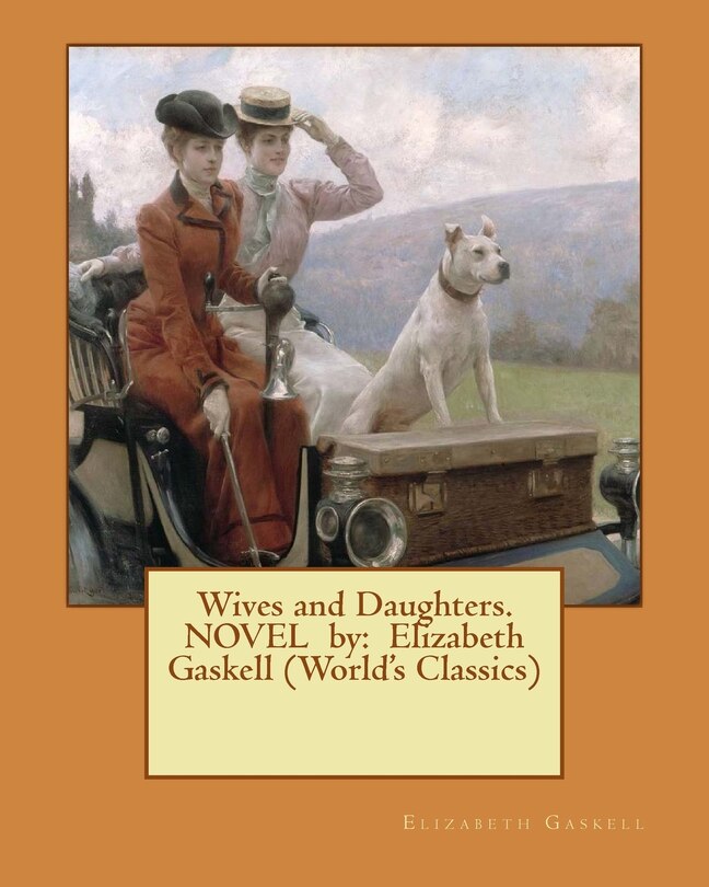 Couverture_Wives and Daughters. NOVEL by
