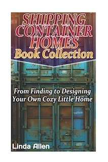 Front cover_Shipping Container Homes Book Collection