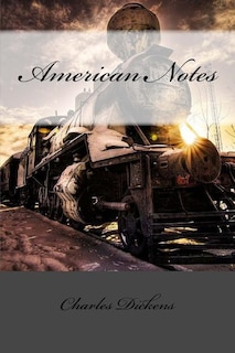 American Notes Charles Dickens